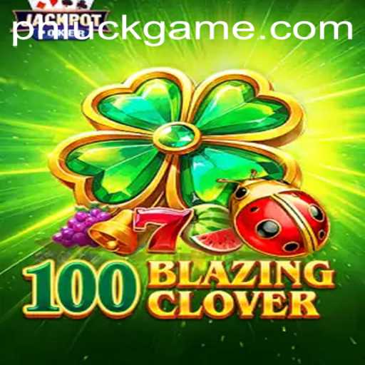 Unlock the Excitement of 100BlazingClover: A Thrilling New Adventure in Gaming