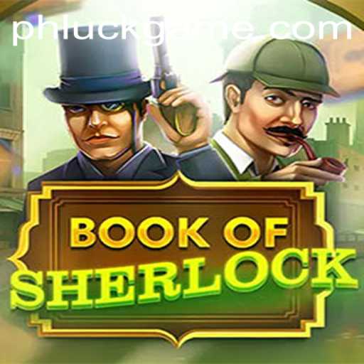 Exploring the Mysteries of BookOfSherlock and the PHLUCK Phenomenon