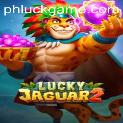 Exploring the Exciting World of Luckyjaguar2: An In-depth Look at PHLUCK
