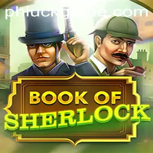 Exploring the Mysteries of BookOfSherlock and the PHLUCK Phenomenon