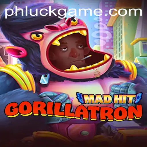 Unveiling the Thrills of MadHitGorillatron and the Strategy of PHLUCK